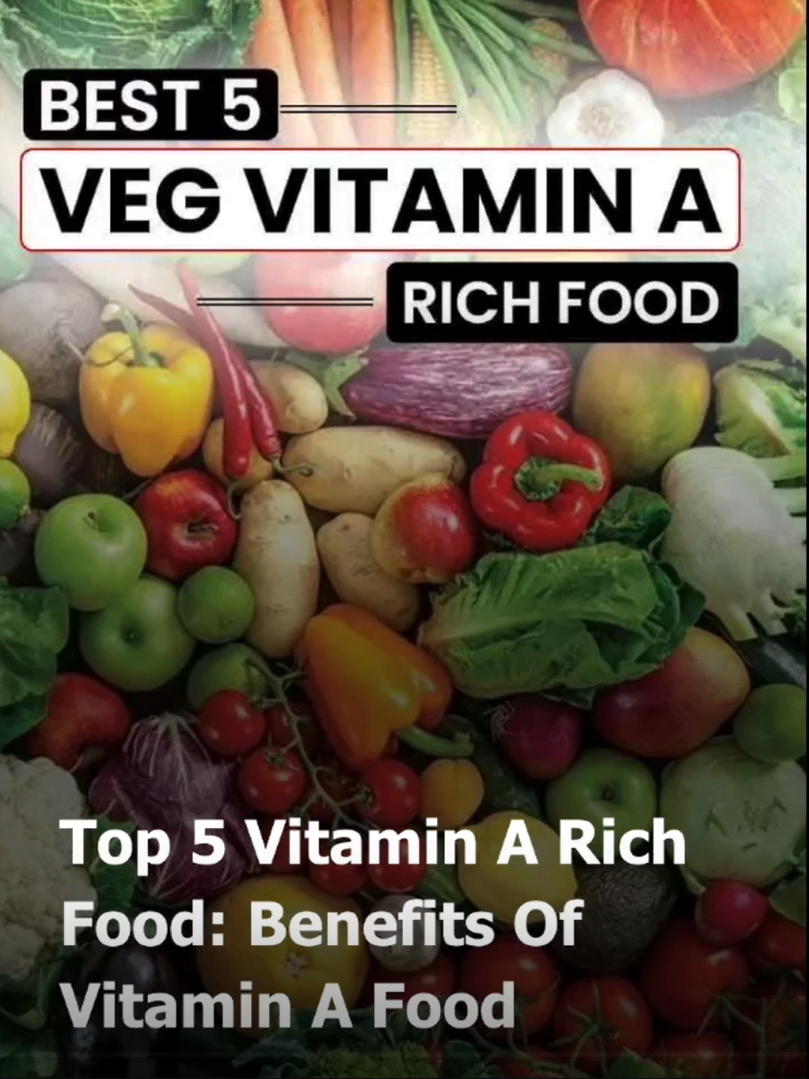 Best 5 VegVitamin A Rich Food